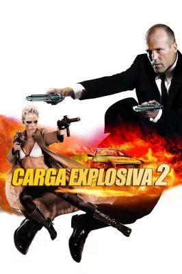 Carga Explosiva 2 – assistir online em HD