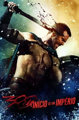 Assistir 300 - A Ascensão Do Império online em HD
