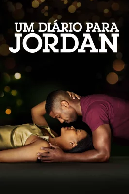 Um Diário para Jordan – assistir online em HD