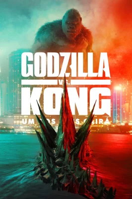 Godzilla vs. Kong – assistir online em HD