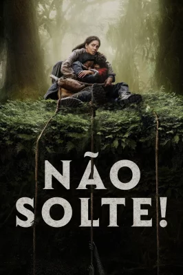 Não Solte! – assistir online em HD