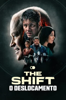 The Shift - O Deslocamento – assistir online em HD