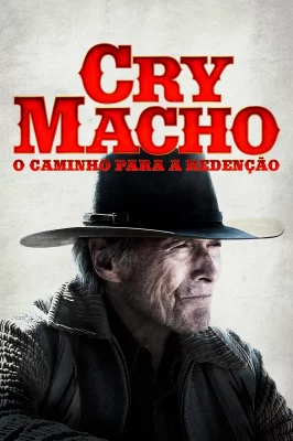 Cry Macho - O Caminho Para a Redenção – assistir online em HD